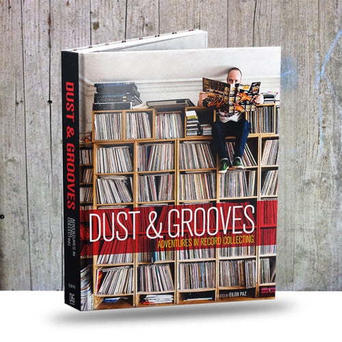 Dust & Grooves - Adventures In Record Collecting