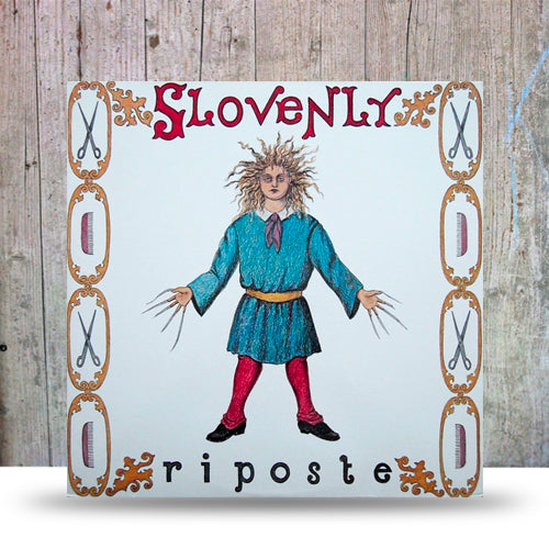 Slovenly