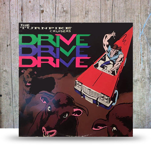 Turnpike Cruisers, The